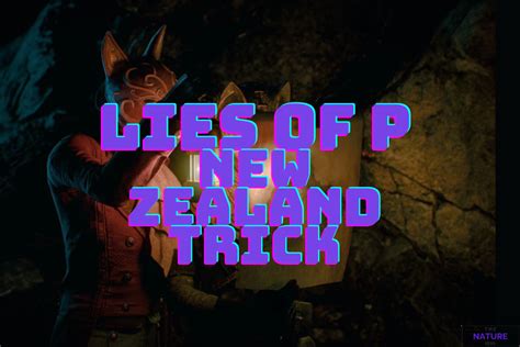 Lies of p new zealand trick - To play early on PS5, you need to purchase the game with an account from New Zealand. If you already purchased from an account basd elsewhere, you can't simply change the region on the console. It's a ridiculous hassle to go through. Moreover, since they are still working on numerous patches, you might as well wait in case there's an update.